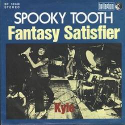 Spooky Tooth : Fantasy Satisfier - Kyle